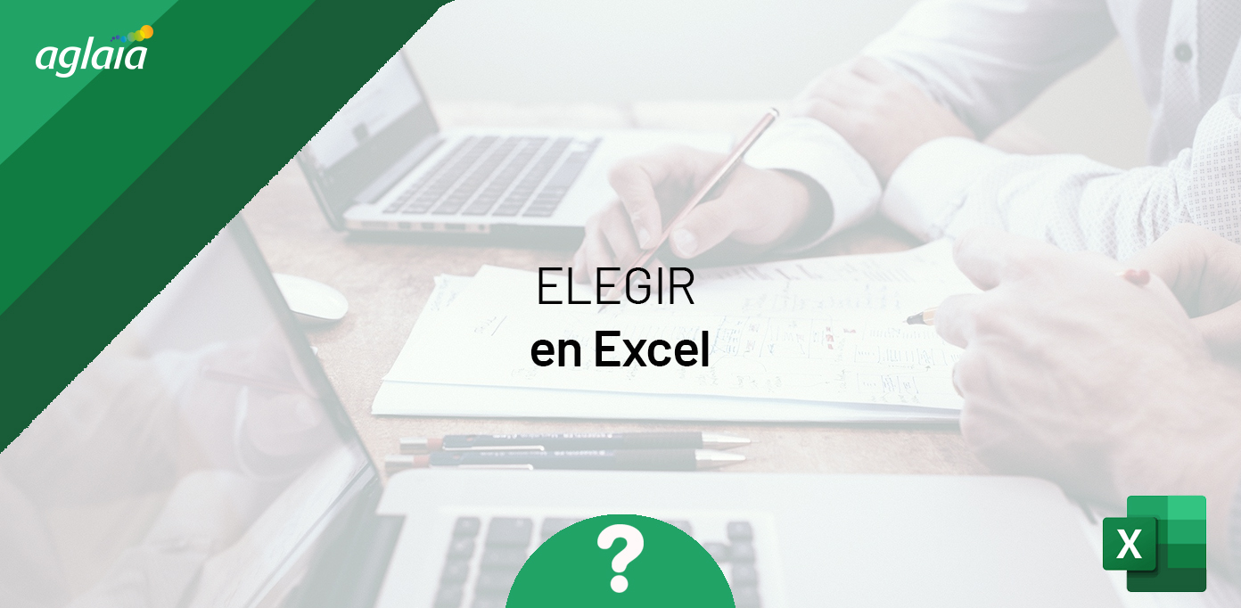 Elegir en Excel