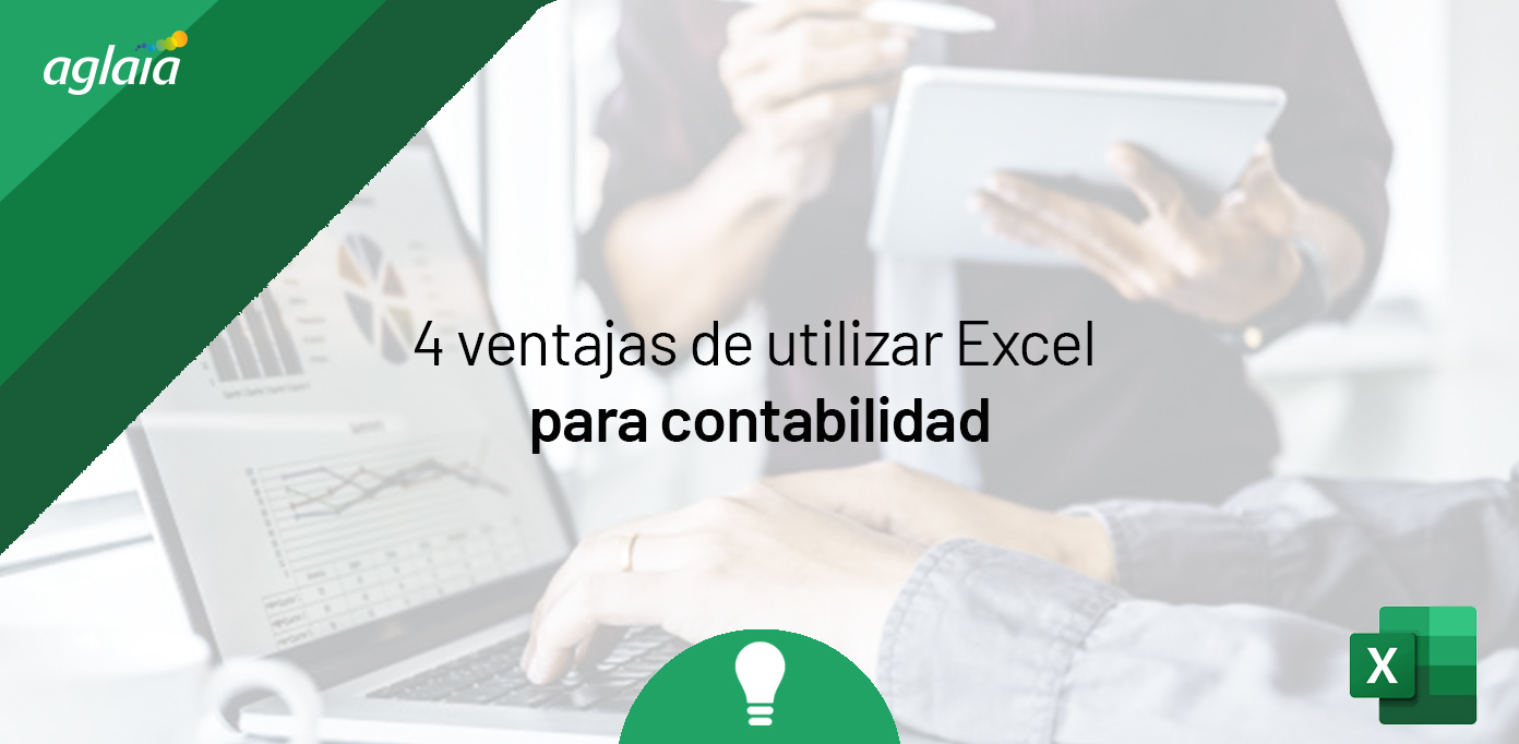 4 ventajas de utilizar Excel para contabilidad
