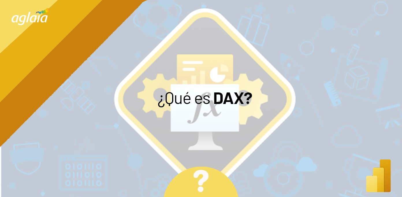 ¿Qué es DAX?